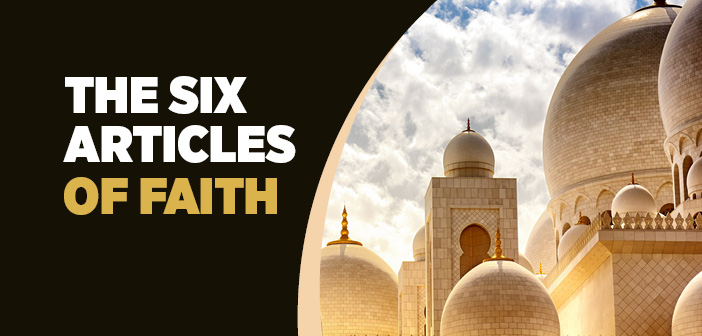 the-six-articles-of-faith-islam-and-ihsan