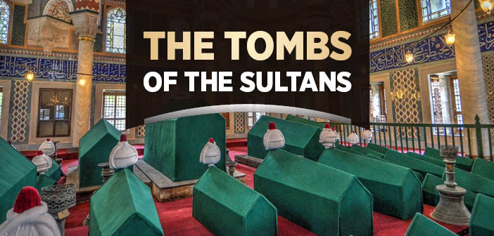 The Tombs of the Sultans