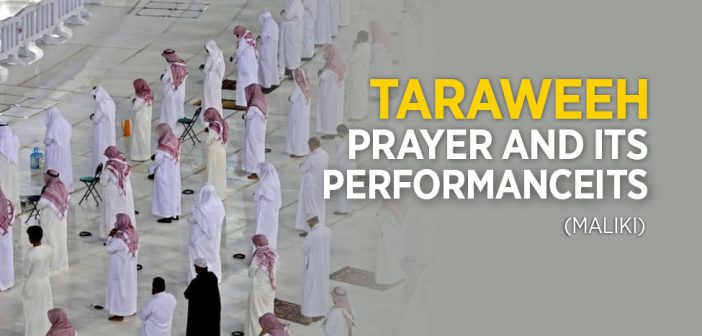 Taraweeh Prayer and Its Performance (Maliki)