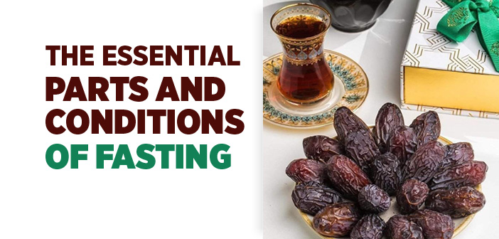 The Essential Parts and Conditions of Fasting (Shafii)